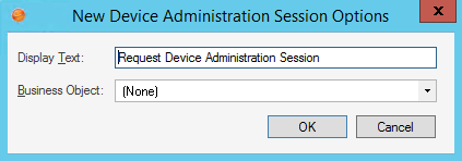 New Device Administration Session Options